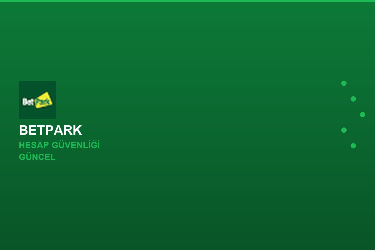 Betpark güvenlik görseli